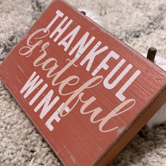 Distressed “Thankful Grateful Wine” Standing Wood Sign - Picture 2 of 10